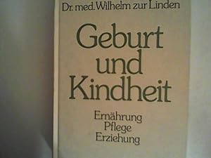 Seller image for Geburt und Kindheit - Ernhrung, Pflege, Erziehung for sale by ANTIQUARIAT FRDEBUCH Inh.Michael Simon