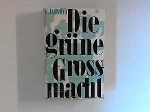 Seller image for Die Grne Grossmacht. Das rgernis mit den Bauern for sale by ANTIQUARIAT FRDEBUCH Inh.Michael Simon