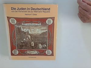 Bild des Verkufers fr Die Juden in Deutschland von der Rmerzeit bis zur Weimarer Republik. Nachum T. Gidal. Mit einem Geleitw. von Marion Grfin Dnhoff zum Verkauf von ANTIQUARIAT FRDEBUCH Inh.Michael Simon