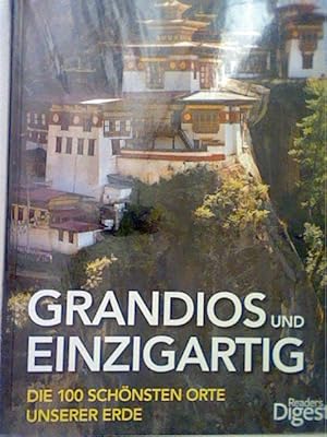 Bild des Verkufers fr Grandios und einzigartig: Die 100 schnsten Orte unserer Erde zum Verkauf von ANTIQUARIAT FRDEBUCH Inh.Michael Simon