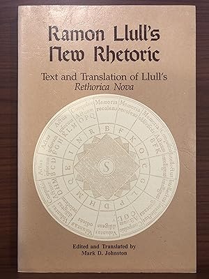 Immagine del venditore per Ramon Llull's New Rhetoric: Text and Translation of Llull's Rethorica Nova venduto da Rosario Beach Rare Books