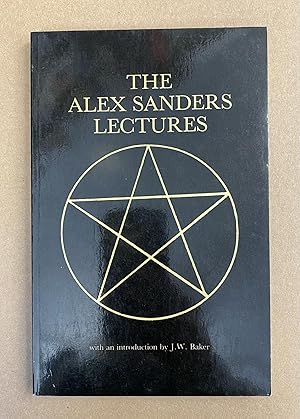 Seller image for The Alex Sanders Lectures for sale by Fahrenheit's Books
