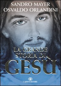 Imagen del vendedor de La grande storia di Ges a la venta por librisaggi