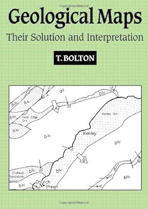 Image du vendeur pour Geological Maps: Their Solution and Interpretation mis en vente par WeBuyBooks