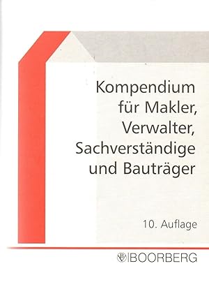 Imagen del vendedor de Kompendium fr Makler, Verwalter, Sachverstndige und Bautrger a la venta por Auf Buchfhlung