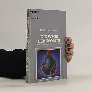 Bild des Verkufers fr Die Wege der Wo?lfin zum Verkauf von Bookbot