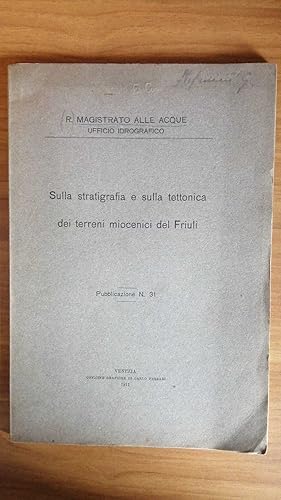 Image du vendeur pour Sulla stratigrafia e sulla tettonica dei terreni miocenici del Friuli mis en vente par librisaggi