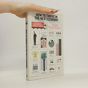 Seller image for How to thrive in the next economy: designing tomorrow's world today for sale by Bookbot