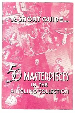 Image du vendeur pour 50 Masterpieces in the John and Mable Ringling Museum of Art: A Popular Guide. mis en vente par City Basement Books