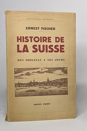 Imagen del vendedor de Histoire de la suisse des origines  nos jours a la venta por crealivres