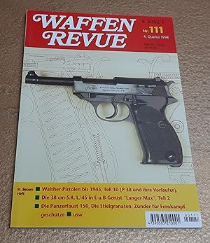 Waffen Revue. Nr. 111: Walther Pistolen bis 1945 u.a.