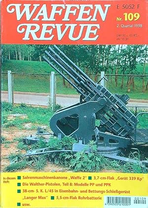 Waffen Revue. Nr. 109: Salvenmaschinenkanone, 3,7-cm-Flak, Walther-Pistolen, Teil 8: Modelle PP u...