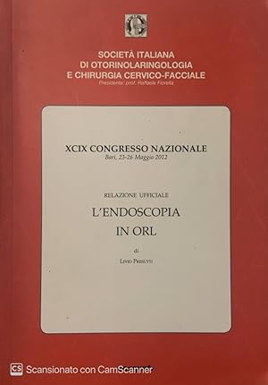 Seller image for XCIX congresso nazionale. L' endoscopia in orl for sale by librisaggi