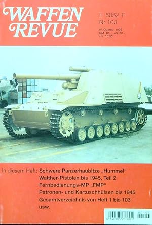 Bild des Verkufers fr Waffen Revue. Nr. 103: Schwere Panzerhaubitze "Hummel" / Walther-Pistolen bis 1945. zum Verkauf von Antiquariat Berghammer
