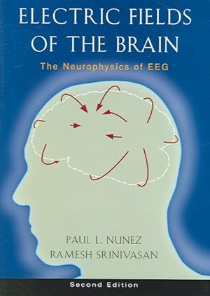 Immagine del venditore per Electric Fields of the Brain : The Neurophysics of EEG venduto da GreatBookPrices