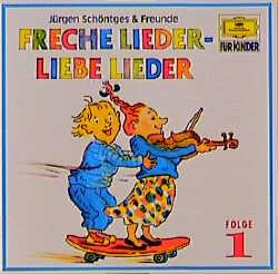Freche Lieder, Liebe Lieder 1. CD
