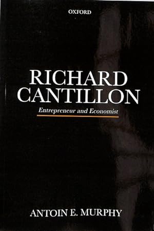 Imagen del vendedor de Richard Cantillon : Entrepreneur and Economist a la venta por GreatBookPrices