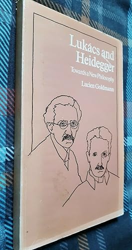 Seller image for Lukacs and Heidegger: Towards a New Philosophy for sale by GN Books and Prints