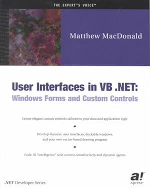 Bild des Verkufers fr User Interface in Vb.Net : Windows Forms and Custom Controls zum Verkauf von GreatBookPrices