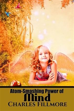 Immagine del venditore per Atom-smashing Power of Mind venduto da GreatBookPrices