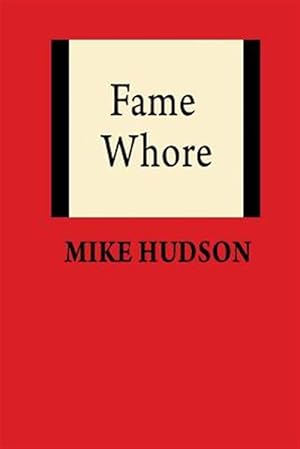 Seller image for Fame Whore for sale by GreatBookPrices