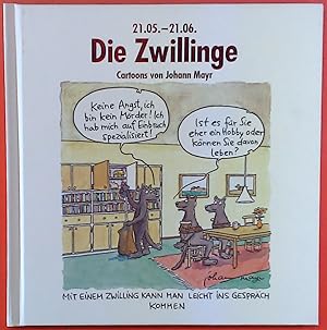 Bild des Verkufers fr Die Zwillinge 21.05.-21.06., Cartoons von Johann Mayr zum Verkauf von biblion2