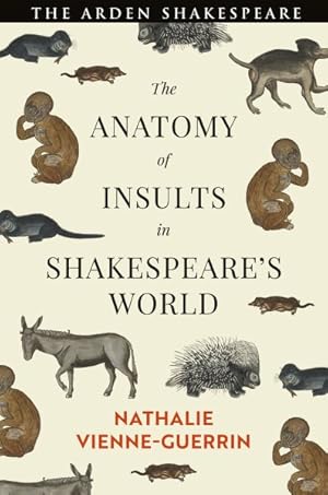 Image du vendeur pour Anatomy of Insults in Shakespeare?s World mis en vente par GreatBookPrices