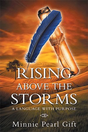 Image du vendeur pour Rising Above the Storms : A Language With Purpose mis en vente par GreatBookPrices