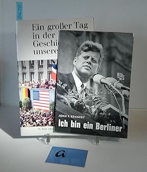 Bild des Verkufers fr Konvolut: Kennedy in Berlin. Ein groer Tag in der Geschichte unserer Stadt / Ich bin ein Berliner. zum Verkauf von AphorismA gGmbH