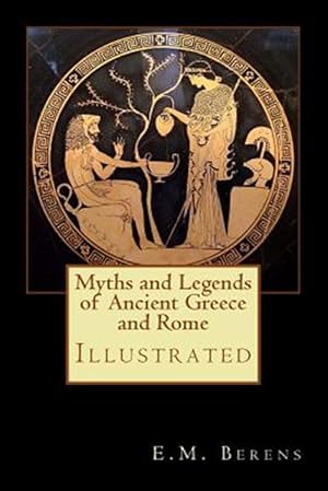 Imagen del vendedor de Myths and Legends of Ancient Greece and Rome a la venta por GreatBookPrices