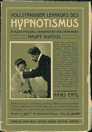 Immagine del venditore per Vollstndiger Lehrkurs des Hypnotismus in allen Phasen und verwandten Erscheinungen. Hauptkursus. venduto da Versandantiquariat Brigitte Schulz