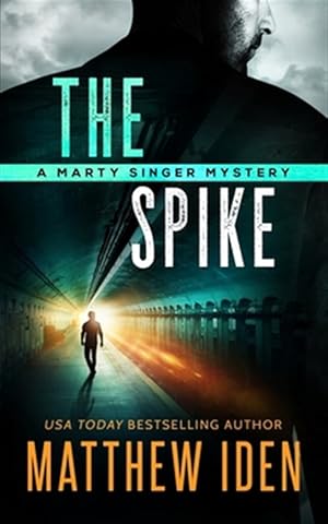 Seller image for The Spike: A Marty Singer Mystery for sale by GreatBookPrices