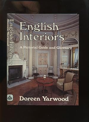 English Interiors, a Pictorial Guide and Glossary