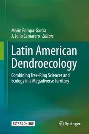 Seller image for Latin American Dendroecology : Combining Tree-Ring Sciences and Ecology in a Megadiverse Territory for sale by GreatBookPrices