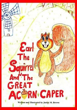 Bild des Verkufers fr Earl the Squirrel and the Great Acorn Caper zum Verkauf von GreatBookPrices