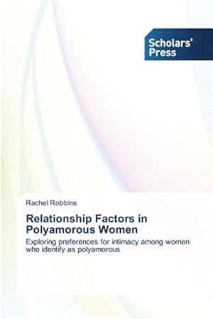 Seller image for Relationship Factors in Polyamorous Women for sale by GreatBookPrices