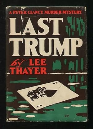 Bild des Verkufers fr Last Trump; a Peter Clancy Murder Mystery zum Verkauf von ReadInk, ABAA/IOBA