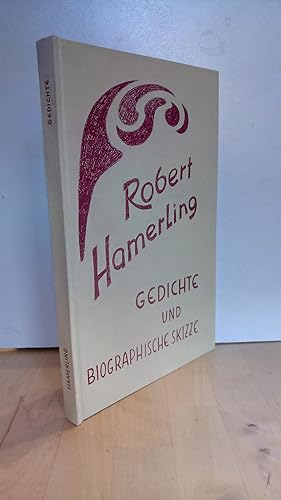 Gedichte von Robert Hameling (1830-1889). Mit einer biographischen Skizze.
