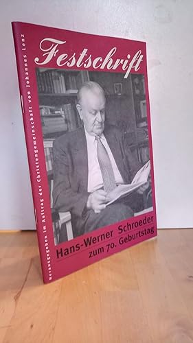 Seller image for Festschrift Hans-Werner Schroeder zum 70. Geburtstag. Herausgegeben im Auftrag der Christengemeinschaft von Johannes Lenz. for sale by Antiquariat frANTHROPOSOPHIE Ruth Jger