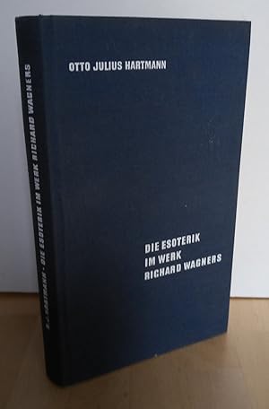 Seller image for Die Esoterik im Werk Richard Wagners. for sale by Antiquariat frANTHROPOSOPHIE Ruth Jger