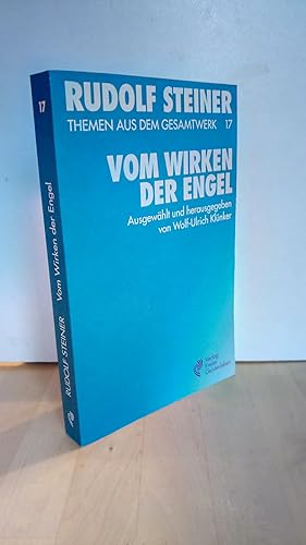 Bild des Verkufers fr Vom Wirken der Engel und anderer hierarchischer Wesenheiten. (Themen aus dem Gesamtwerk, 17) Ausgew. und hrsg. von Wolf-Ulrich Klnker zum Verkauf von Antiquariat frANTHROPOSOPHIE Ruth Jger