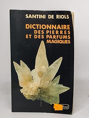 Immagine del venditore per Dictionnaire des pierres et des parfums magiques venduto da crealivres