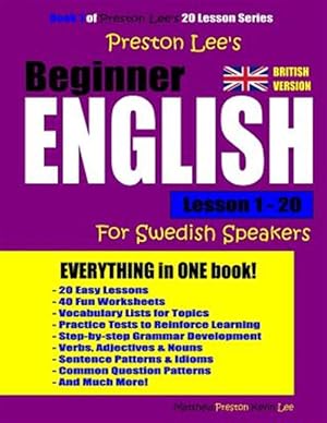 Immagine del venditore per Preston Lee's Beginner English Lesson 1 - 20 for Swedish Speakers (British) venduto da GreatBookPrices