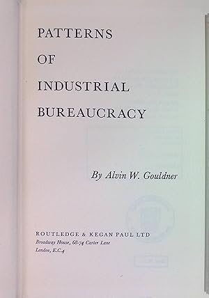 Immagine del venditore per Patterns of Industrial Bureaucracy. International Library of Sociology and Social Reconstruction venduto da books4less (Versandantiquariat Petra Gros GmbH & Co. KG)