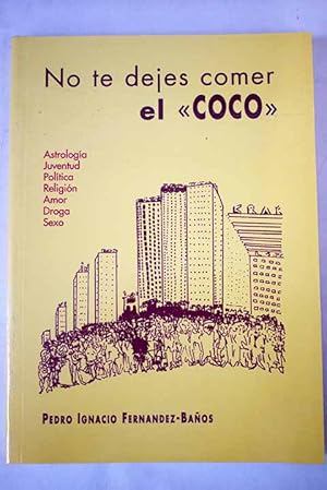 Imagen del vendedor de No te dejes comer el "coco" a la venta por Alcan Libros