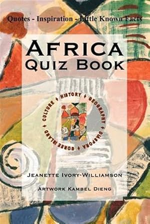 Seller image for Africa Quiz Book : Quotes - Inspiration - Little Known Facts for sale by GreatBookPrices