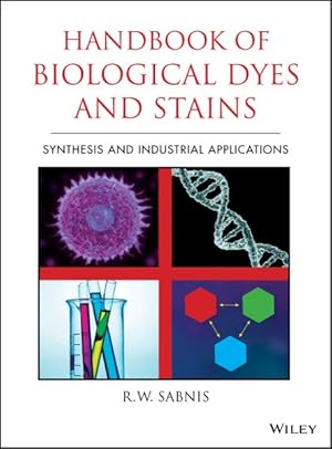 Seller image for Handbook of Biological Dyes and Stains : Synthesis and Industrial Applications for sale by GreatBookPrices