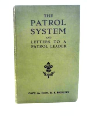 Bild des Verkufers fr The Patrol System, and Letters to a Patrol Leader (Scouts) zum Verkauf von World of Rare Books