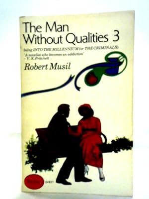 Immagine del venditore per The Man Without Qualities 3: Into the Millennium (or The Criminals) venduto da World of Rare Books