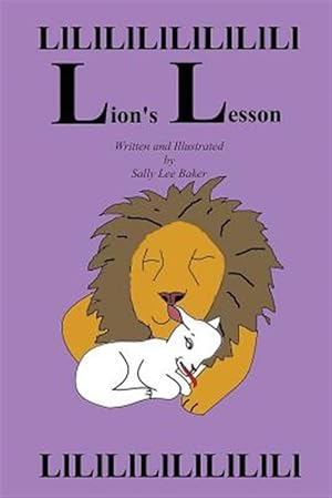 Seller image for Lion's Lesson : A Fun Read Aloud Illustrated Tongue Twisting Tale Brought to You by the Letter "L" for Kids Age 3-5. for sale by GreatBookPrices